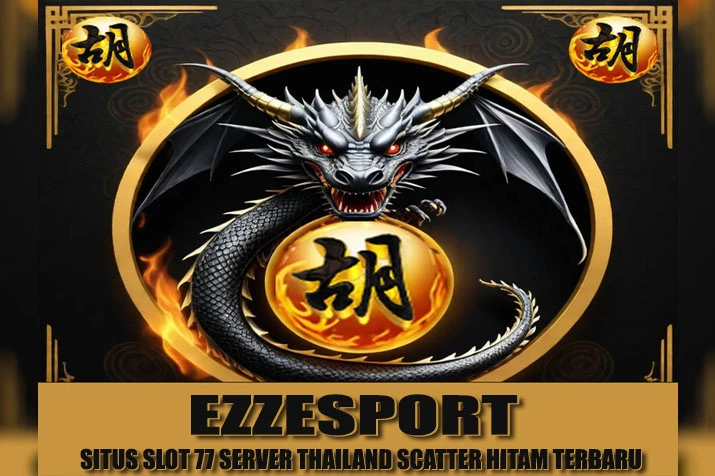 EZZESPORT: Situs Resmi Slot 77 Server Thailand Gampang Maxwin 2024